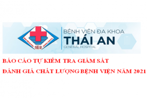 <b>Báo Cáo Tự Kiểm Tra Giám Sát Đánh Giá Chất Lượng Bệnh Viện Năm 2021</b>